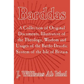 Barddas; A Collection of Original Documents, Illustrative of the Theology, Wisdom, and Usages of the Bardo-Druidic System of the of Britain - Paperback