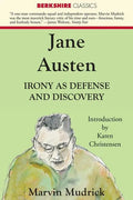 Jane Austen: Irony as Defense and Discovery - Paperback