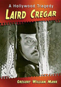 Laird Cregar: A Hollywood Tragedy - Paperback