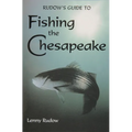 Rudows Guide to Fishing the Chesapeake - Paperback