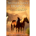 Second-Chance Horses - Hardcover