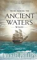 From Across the Ancient Waters: Wales - Paperback