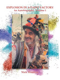 Explosion in a Paint Factory: An Autobiography - Volume 1 - Paperback