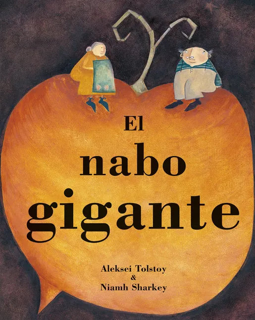 El Nabo Gigante = The Gigantic Turnip - Paperback
