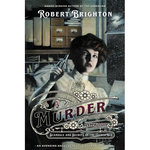 A Murder in Ashwood: Scandals and Secrets in the Gilded Age - Paperback