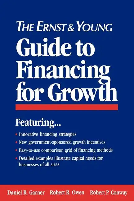 The Ernst & Young Guide to Financing for Growth - Paperback