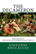 The Decameron: (Day 6 to Day 10) Containing an hundred pleasant Novels - Paperback