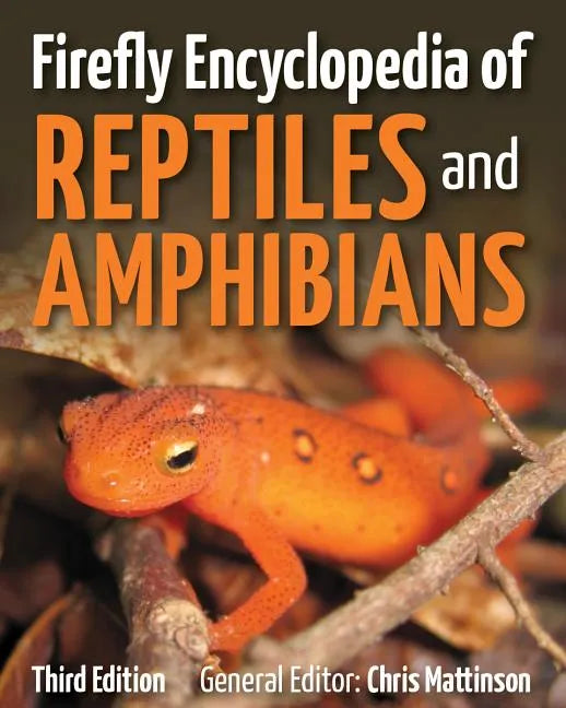 Firefly Encyclopedia of Reptiles and Amphibians - Hardcover