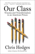 Our Class: Trauma and Transformation in an American Prison - Paperback