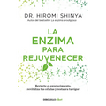 La Enzima Para Rejuvenecer / Rejuvenation Enzyme - Paperback