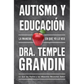 Autismo Y Educaci?n: La Manera En Que Yo Lo Veo - Paperback