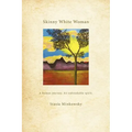 Skinny White Woman - Paperback
