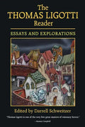 The Thomas Ligotti Reader - Paperback