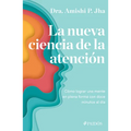 La Nueva Ciencia de la Atención - Paperback