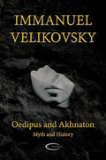 Oedipus and Akhnaton: Myth and History - Paperback