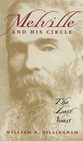 Melville and His Circle: The Last Years - Paperback