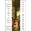 Fatal Discord: Erasmus, Luther, and the Fight for the Western Mind - Paperback