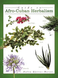 Guide to Afro-Cuban Herbalism - Paperback