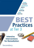 Best Practices at Tier 3, Secondary: (A Response to Intervention Guide to Implementing Tier 3 Teaching Strategies) - Paperback