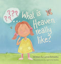 What Is Heaven Really Like? - Hardcover