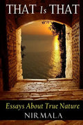 That Is That: Essays About True Nature - Paperback