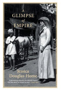 A Glimpse of Empire - Hardcover