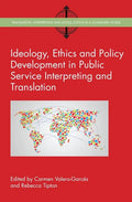 Ideology, Ethics and Policy Development in Public Service Interpreting and Translation - Paperback