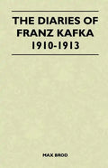 The Diaries of Franz Kafka 1910-1913 - Hardcover