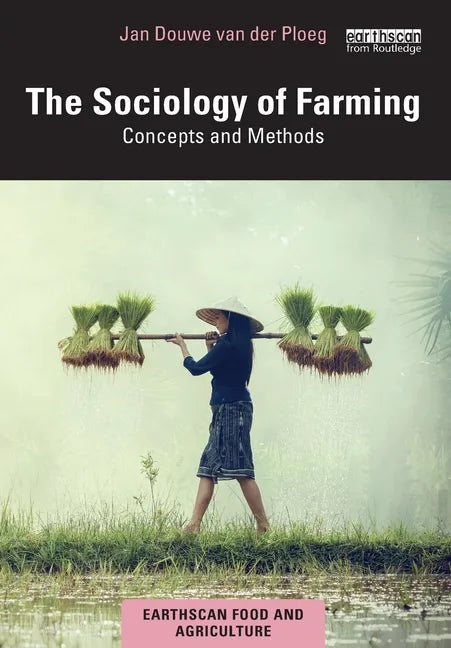 The Sociology of Farming: Concepts and Methods - Paperback