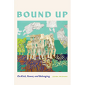 Bound Up: On Kink, Power, and Belonging - Paperback