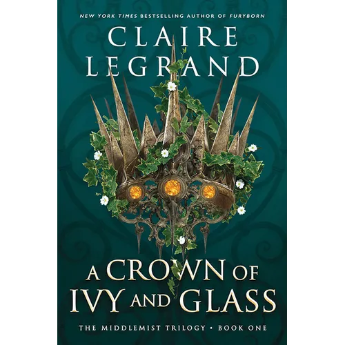 A Crown of Ivy and Glass - Library Binding