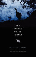 The Sacred White Turkey - Paperback