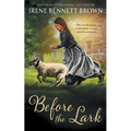 Before the Lark: A YA Western Novel - Paperback