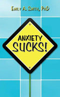 Anxiety Sucks! - Paperback