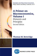 A Primer on Macroeconomics: Elements and Principles - Paperback