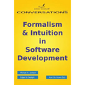 Formalism & Intuition in Software Development - Paperback