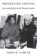 Protracted Contest: Sino-Indian Rivalry in the Twentieth Century - Paperback