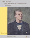Ernest Shand: Guitar Music from Late Victorian England: Collected Guitar Works - Paperback