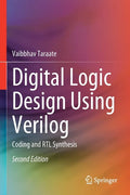 Digital Logic Design Using Verilog: Coding and Rtl Synthesis - Paperback