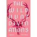 The Wild Hunt Divinations: A Grimoire - Paperback