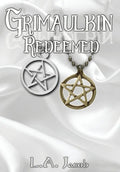 Grimaulkin Redeemed - Hardcover