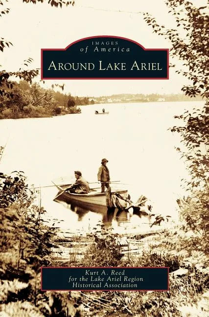 Around Lake Ariel - Hardcover