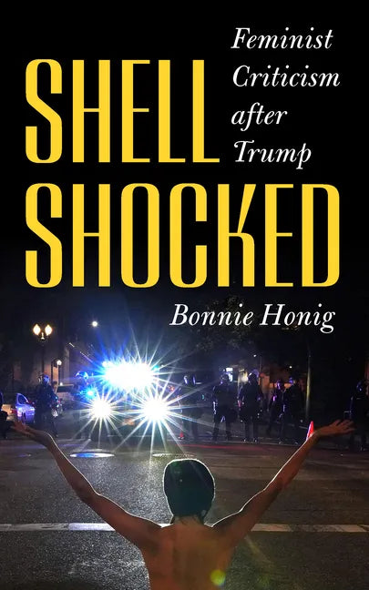 Shell-Shocked: Feminist Criticism After Trump - Paperback