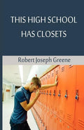 This High School Has Closets - Paperback