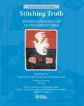 Stitching Truth: Women's Protest Art in Pinochet's Chile - Paperback