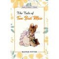 The Tale of Two Bad Mice - Paperback