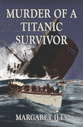 Murder of a Titanic Survivor - Paperback