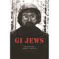 GI Jews: How World War II Changed a Generation - Paperback