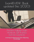 Arizona Adjuster Exam Unofficial Self Practice Exercise Questions: covering Fundamental Claim Adjusting Knowledge - Paperback