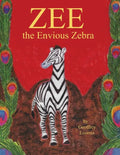 Zee the Envious Zebra - Paperback